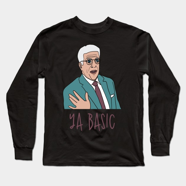 The Good Place, Michael, Ya Basic Long Sleeve T-Shirt by BasicBeach